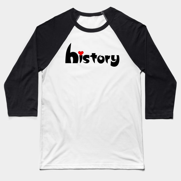 History Small Heart Baseball T-Shirt by Barthol Graphics